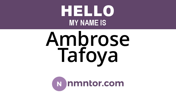Ambrose Tafoya
