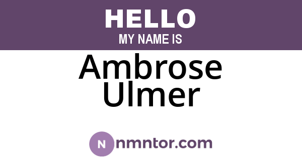 Ambrose Ulmer