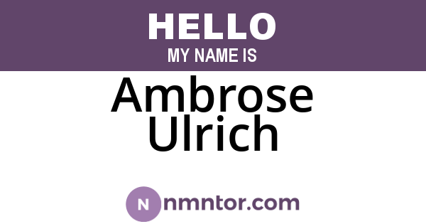 Ambrose Ulrich