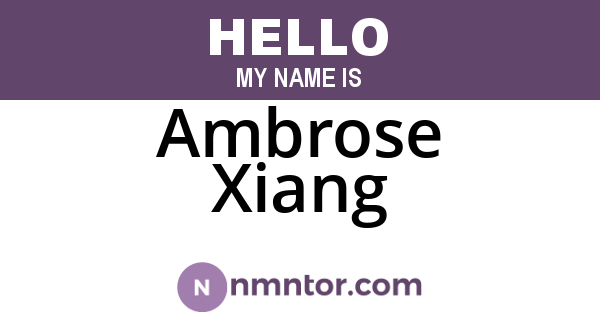 Ambrose Xiang