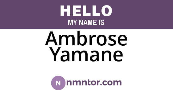 Ambrose Yamane