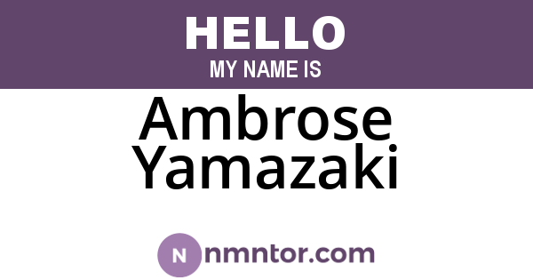 Ambrose Yamazaki