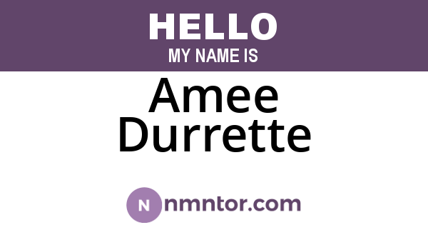 Amee Durrette