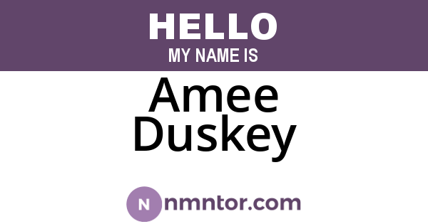 Amee Duskey