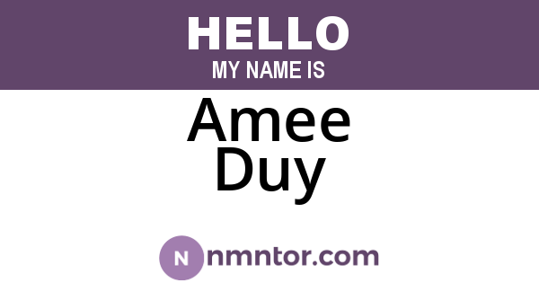 Amee Duy