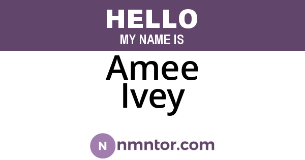 Amee Ivey