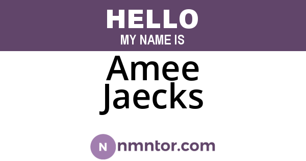 Amee Jaecks