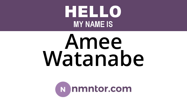 Amee Watanabe