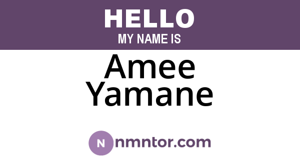 Amee Yamane