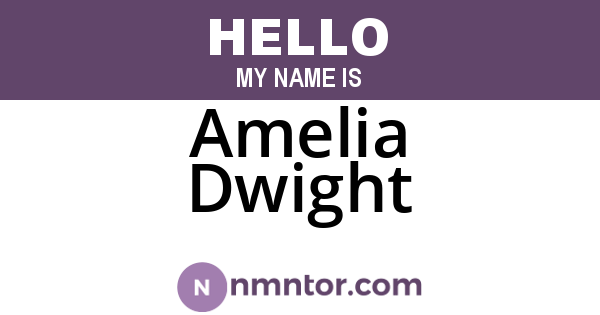 Amelia Dwight
