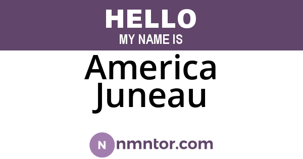 America Juneau