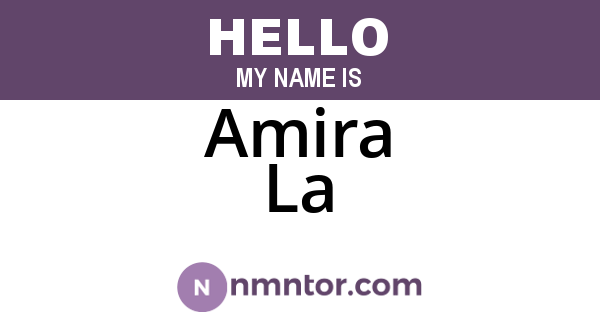 Amira La