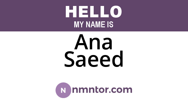 Ana Saeed