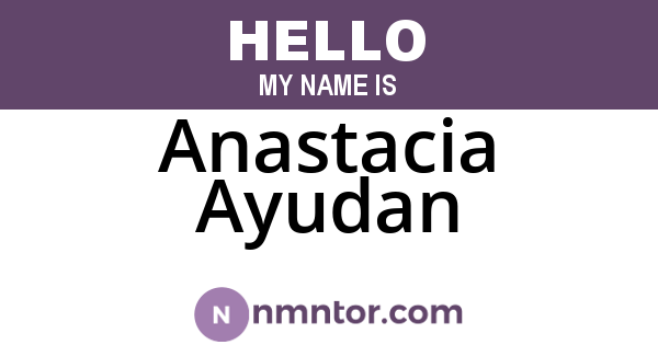 Anastacia Ayudan