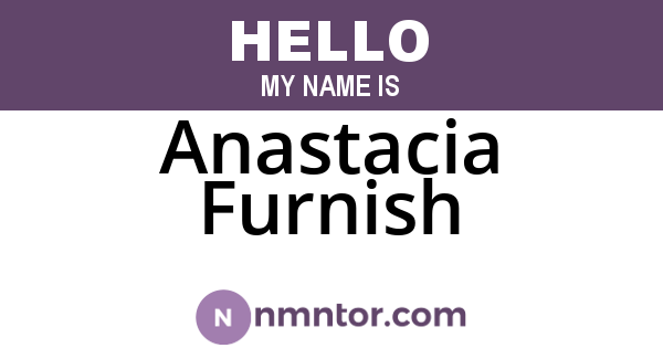 Anastacia Furnish