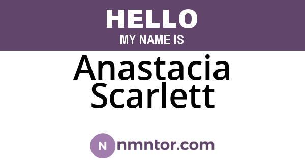 Anastacia Scarlett