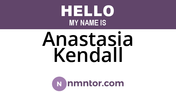 Anastasia Kendall