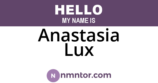 Anastasia Lux