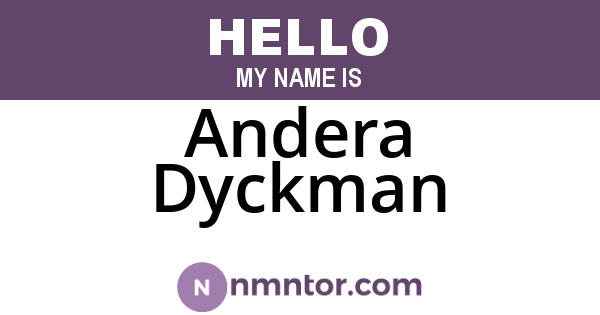 Andera Dyckman
