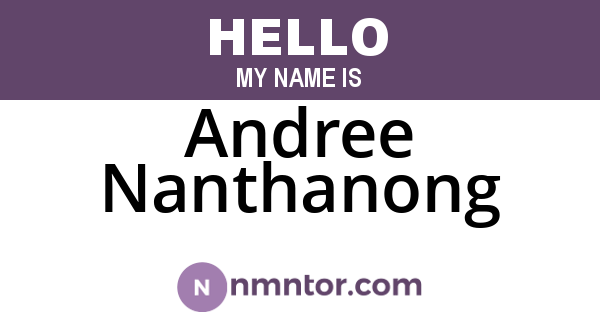 Andree Nanthanong