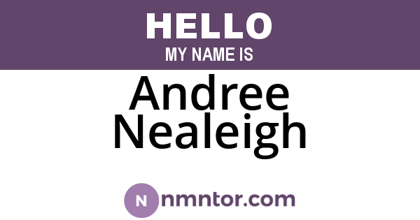 Andree Nealeigh