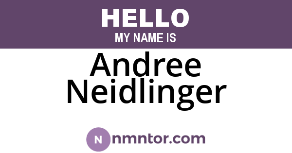 Andree Neidlinger