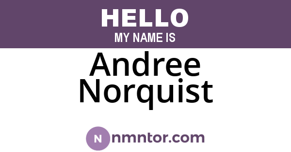 Andree Norquist