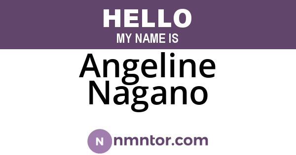 Angeline Nagano