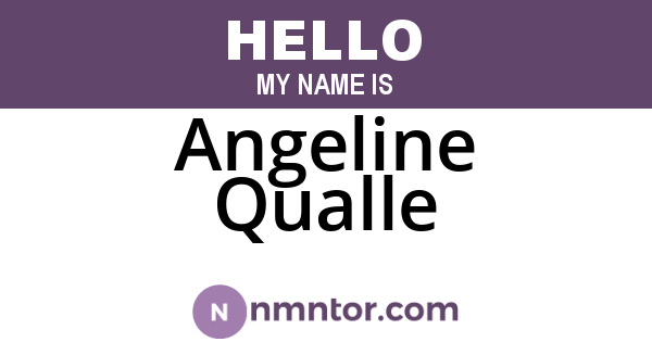 Angeline Qualle