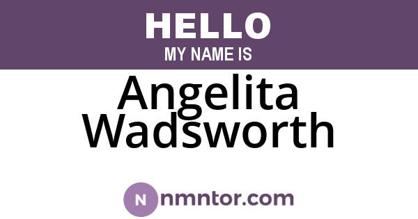 Angelita Wadsworth