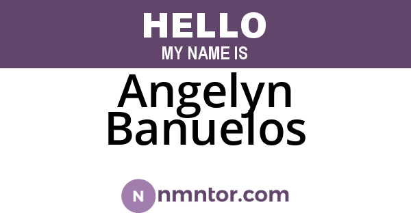 Angelyn Banuelos