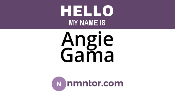 Angie Gama