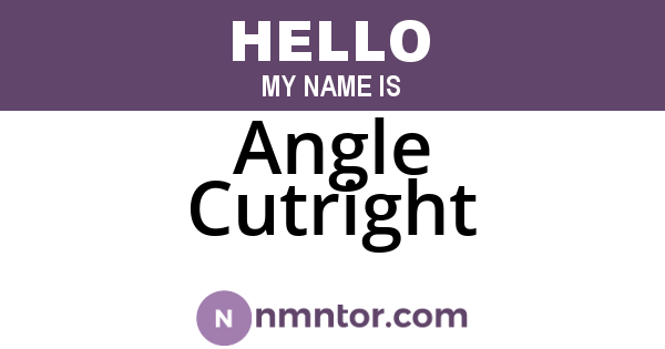 Angle Cutright