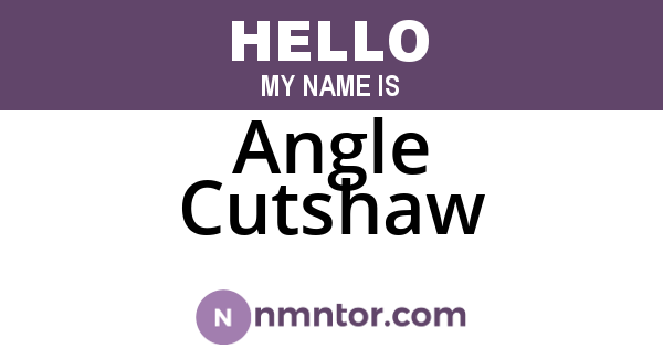 Angle Cutshaw