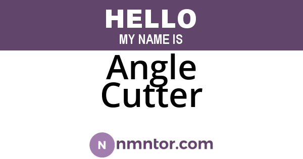 Angle Cutter