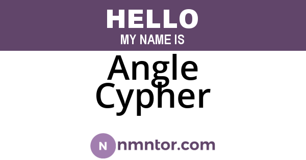 Angle Cypher