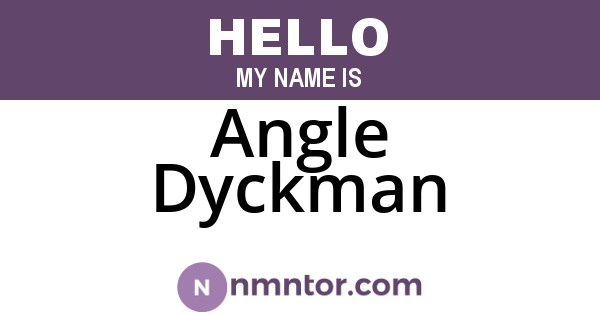 Angle Dyckman