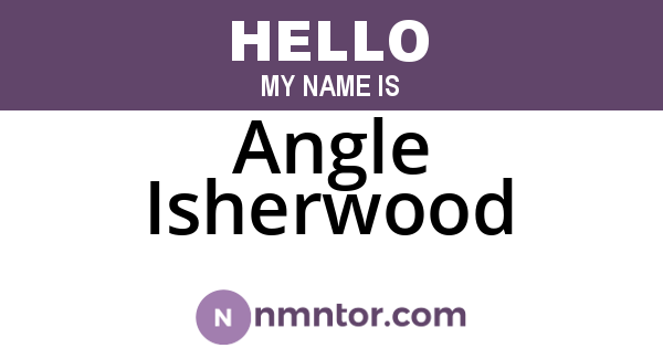 Angle Isherwood