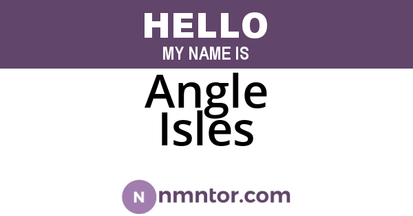 Angle Isles