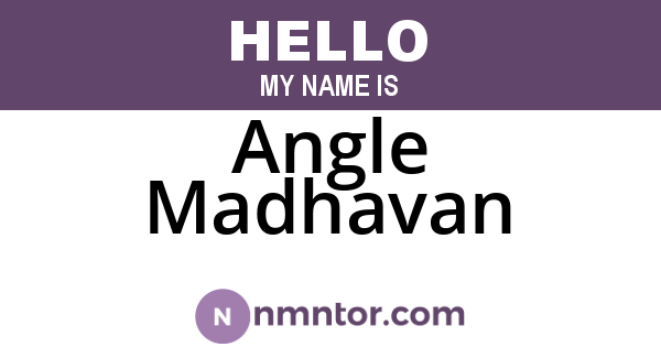 Angle Madhavan