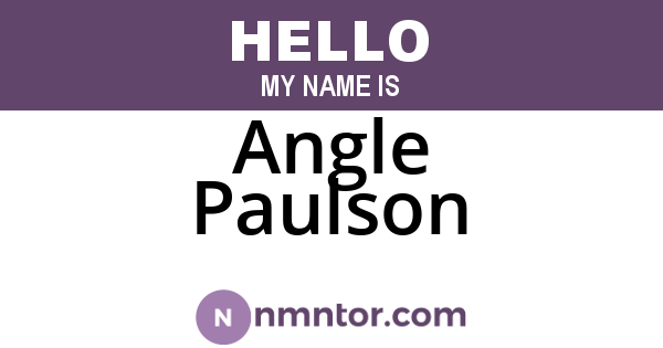 Angle Paulson