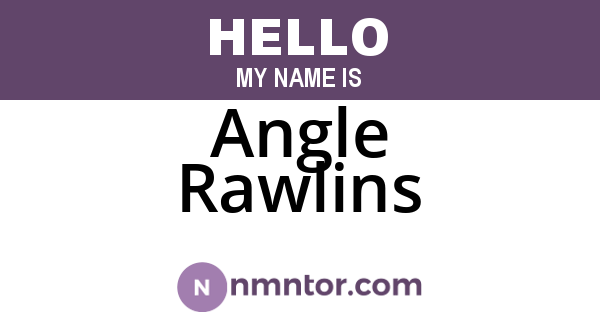 Angle Rawlins