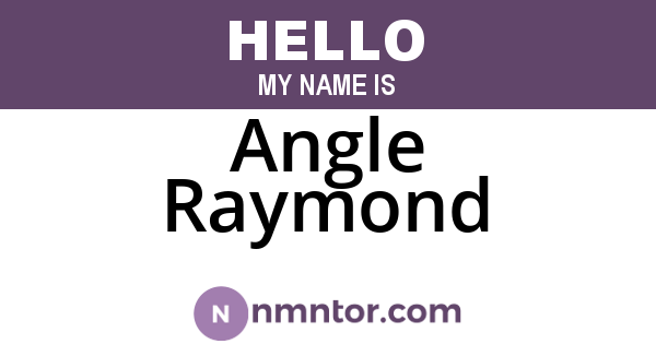Angle Raymond