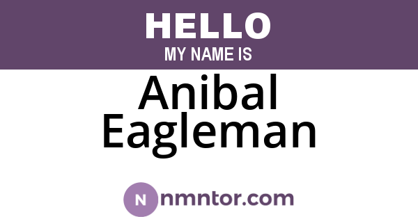 Anibal Eagleman