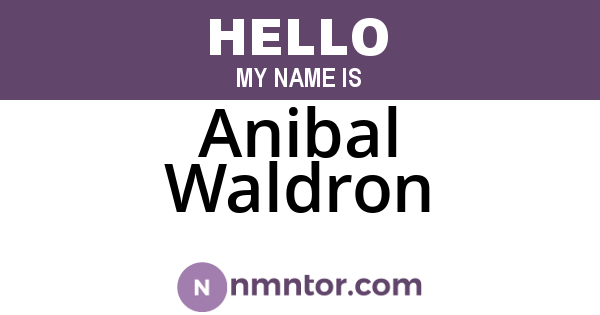 Anibal Waldron