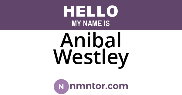 Anibal Westley