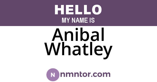 Anibal Whatley