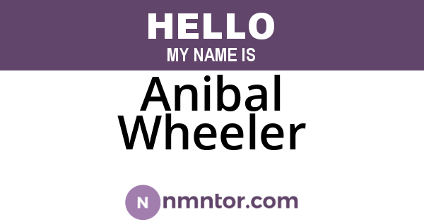 Anibal Wheeler