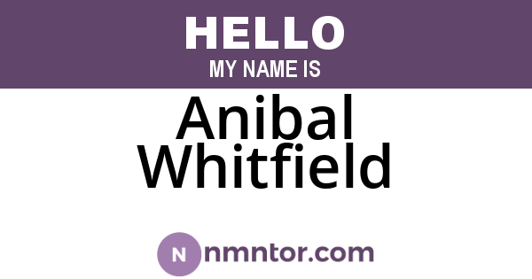 Anibal Whitfield