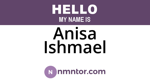 Anisa Ishmael